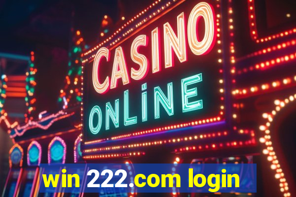 win 222.com login